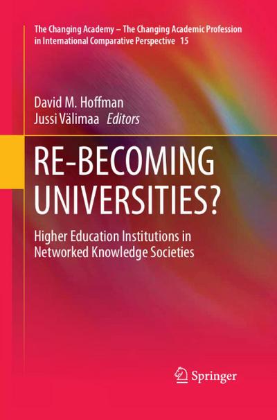 RE-BECOMING UNIVERSITIES?