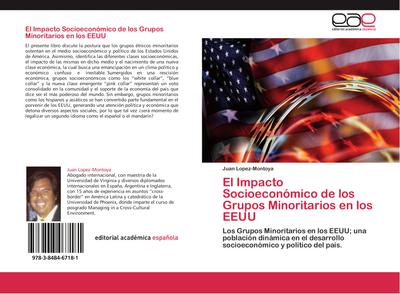 El Impacto Socioeconómico de los Grupos Minoritarios en los EEUU