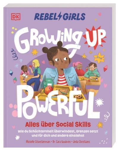 Rebel Girls - das Original. Growing up powerful: Alles über Social Skills