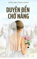 Duyên Đến, Chờ Nàng