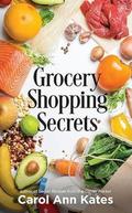 Grocery Shopping Secrets: Insider tips to reduce your food budget