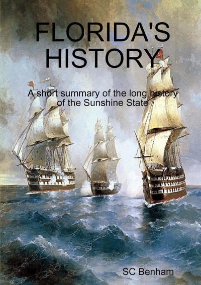 FLORIDA’S HISTORY