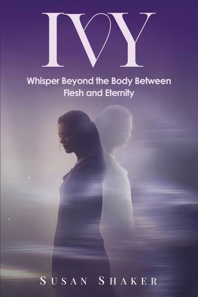 IVY A Journey Beyond the Imagination