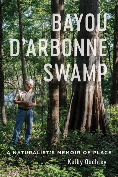 Bayou d’Arbonne Swamp