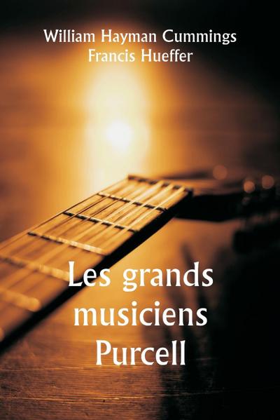 Les grands musiciens  Purcell