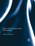 Ethics and Justice for the Environment