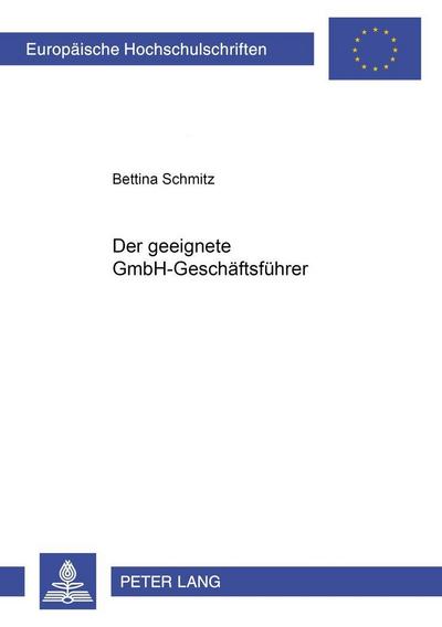 Der geeignete GmbH-Geschäftsführer