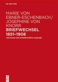 Marie von Ebner-Eschenbach / Josephine von Knorr.B