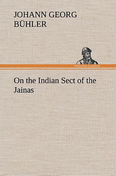 On the Indian Sect of the Jainas