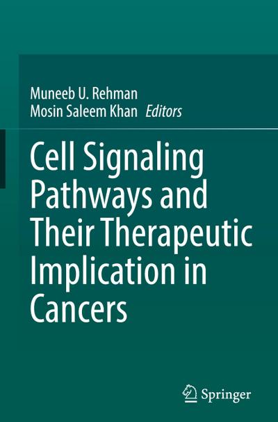 Cell Signaling Pathways and Their Therapeutic Implication in Cancers