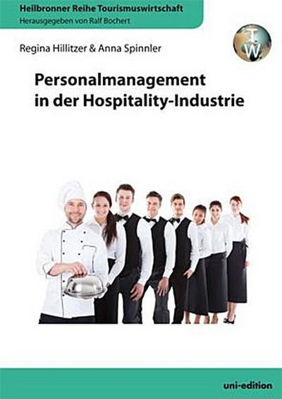 Personalmanagement in der Hospitality-Industrie