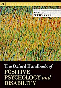 The Oxford Handbook of Positive Psychology and Disability