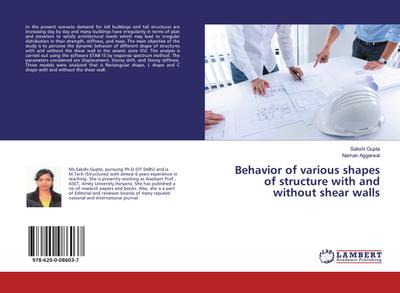 Behavior of various shapes of structure with and without shear walls