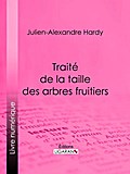 Traité de la taille des arbres fruitiers