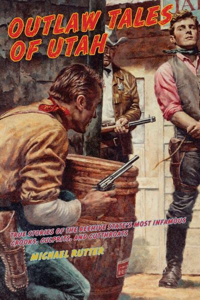 Outlaw Tales of Utah