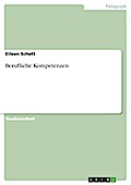 Berufliche Kompetenzen