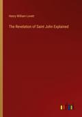The Revelation of Saint John Explained