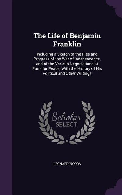 The Life of Benjamin Franklin