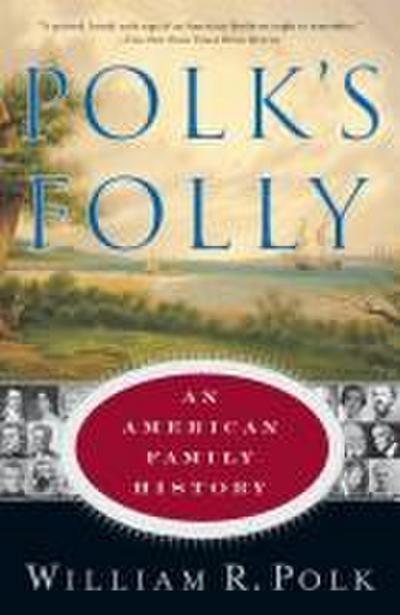 Polk’s Folly