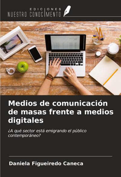 Medios de comunicación de masas frente a medios digitales