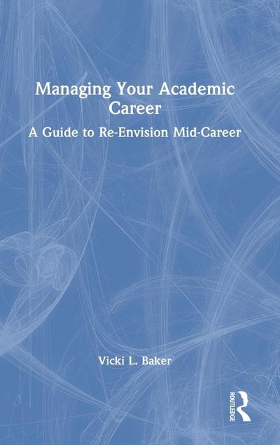 Managing Your Academic Career