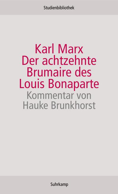 Der achtzehnte Brumaire des Louis Bonaparte