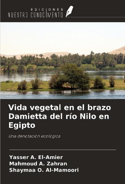 Vida vegetal en el brazo Damietta del río Nilo en Egipto