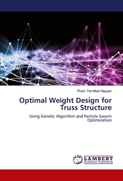 Optimal Weight Design for Truss Structure