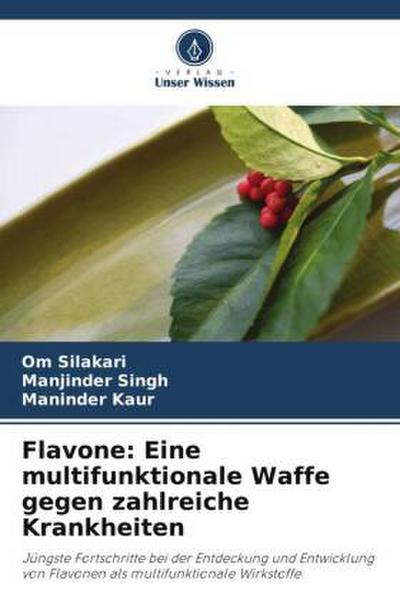 Flavone: Eine multifunktionale Waffe gegen zahlreiche Krankheiten