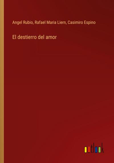 El destierro del amor