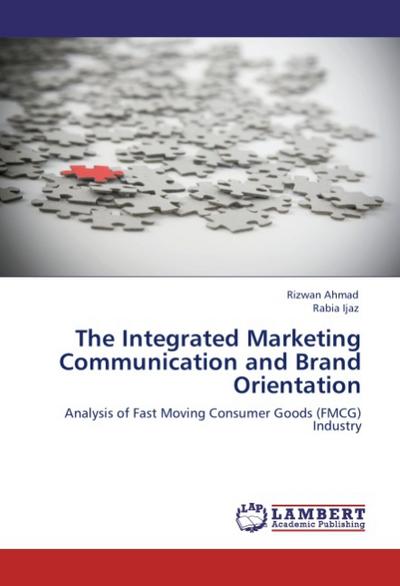 The Integrated Marketing Communication and Brand Orientation