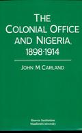 Colonial Office and Nigeria, 1898-1914