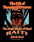 The Life of Toussaint L’Ouverture