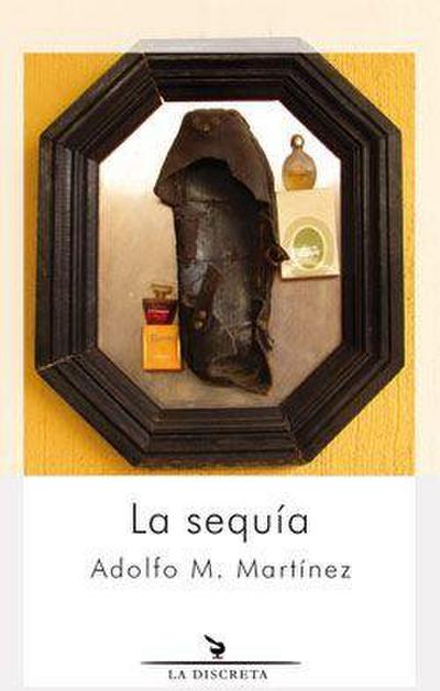 La sequía : el cabreo