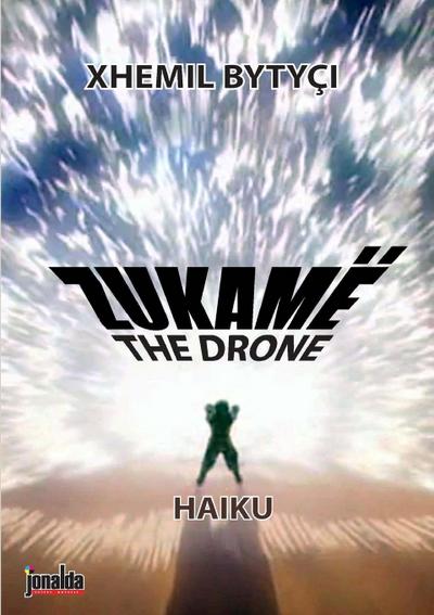 THE DRONE - Haiku