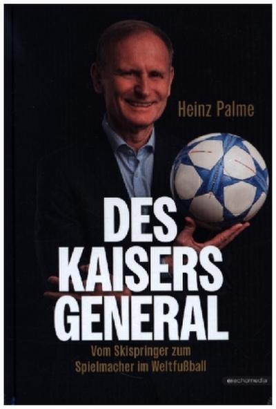 Des Kaisers General