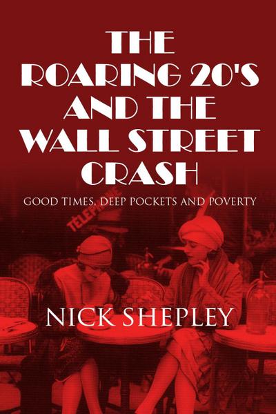 Roaring 20’s and the Wall Street Crash