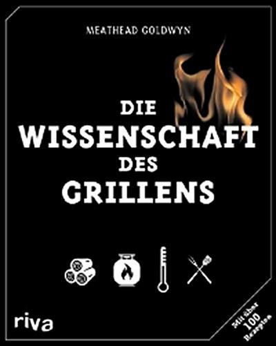 Die Wissenschaft des Grillens