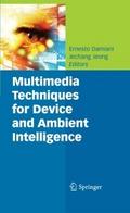 Multimedia Techniques for Device and Ambient Intel