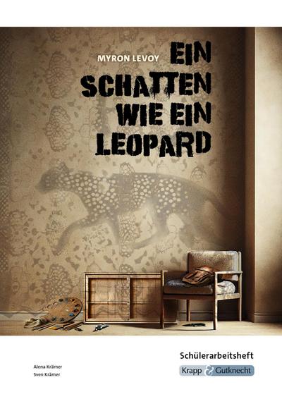 Ein Schatten wie ein Leopard - Myron Levoy - Schülerarbeitsheft
