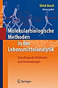 Molekularbiologische Methoden in der Lebensmittelanalytik