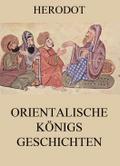 Orientalische Königsgeschichten