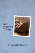 My Brother’s Things