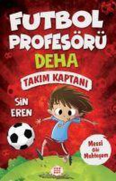Futbol Profösörü Deha 1 - Takim Kaptani