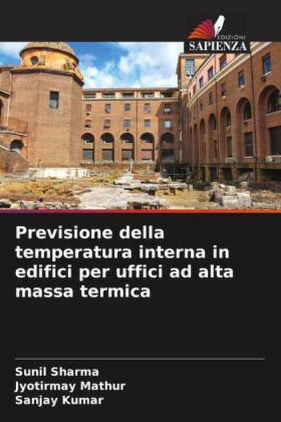 Previsione della temperatura interna in edifici per uffici ad alta massa termica