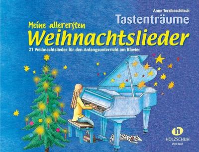 Meine allerersten Weihnachtslieder: 21 Weihnachtslieder für den Anfangsunterricht am Klavier