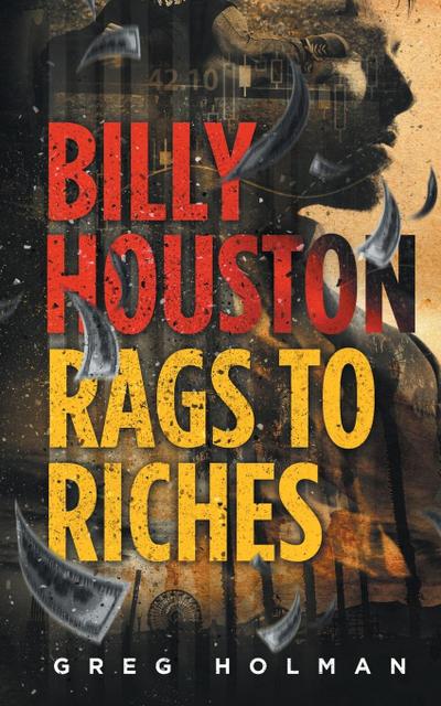 Billy Houston  Rags to Riches