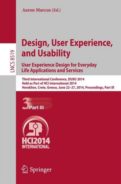 Design, User Experience, and Usability: User Experience Design for Everyday Life Applications and Services
