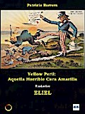 Yellow Peril: Aquella Horrible Cara Amarilla