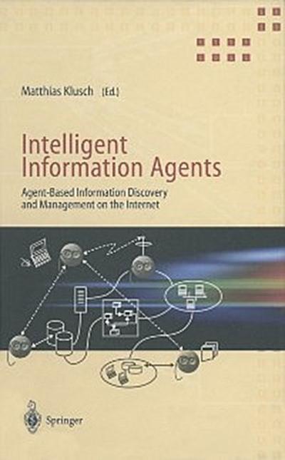 Intelligent Information Agents